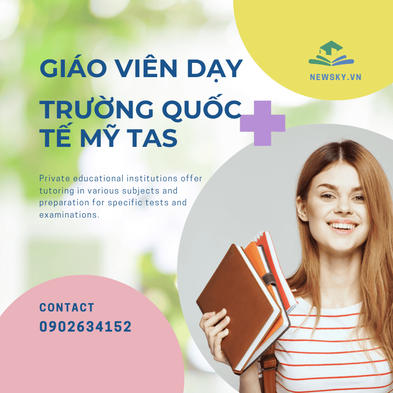 GIÁO VIÊN DẠY TRƯỜNG QUỐC TẾ MỸ TAS
